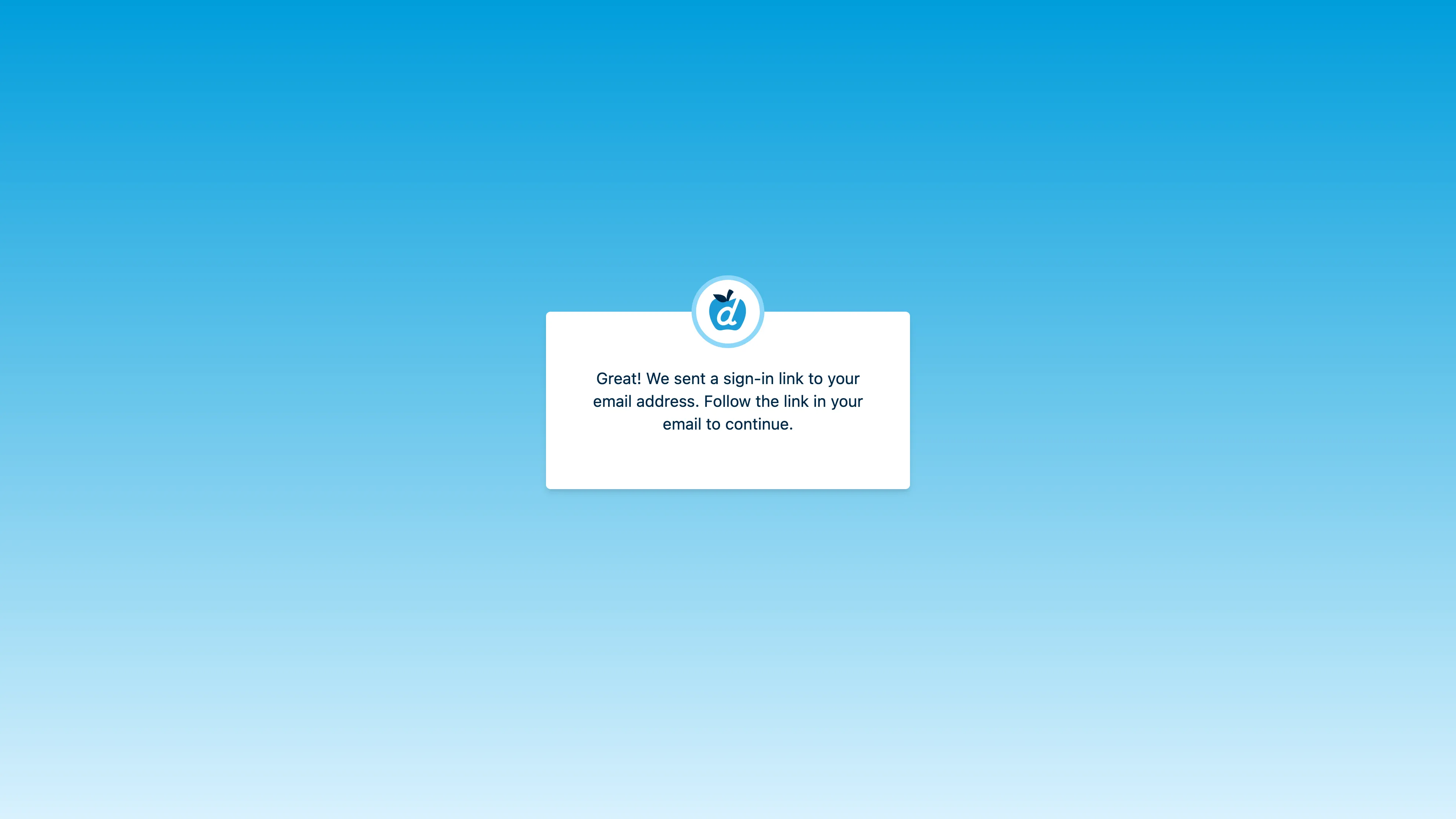 Step 2: Check your email for the sign-in link